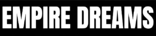 Empire Dreams